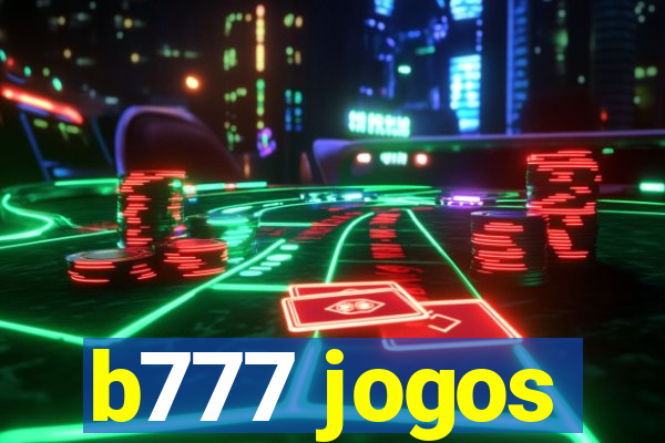 b777 jogos